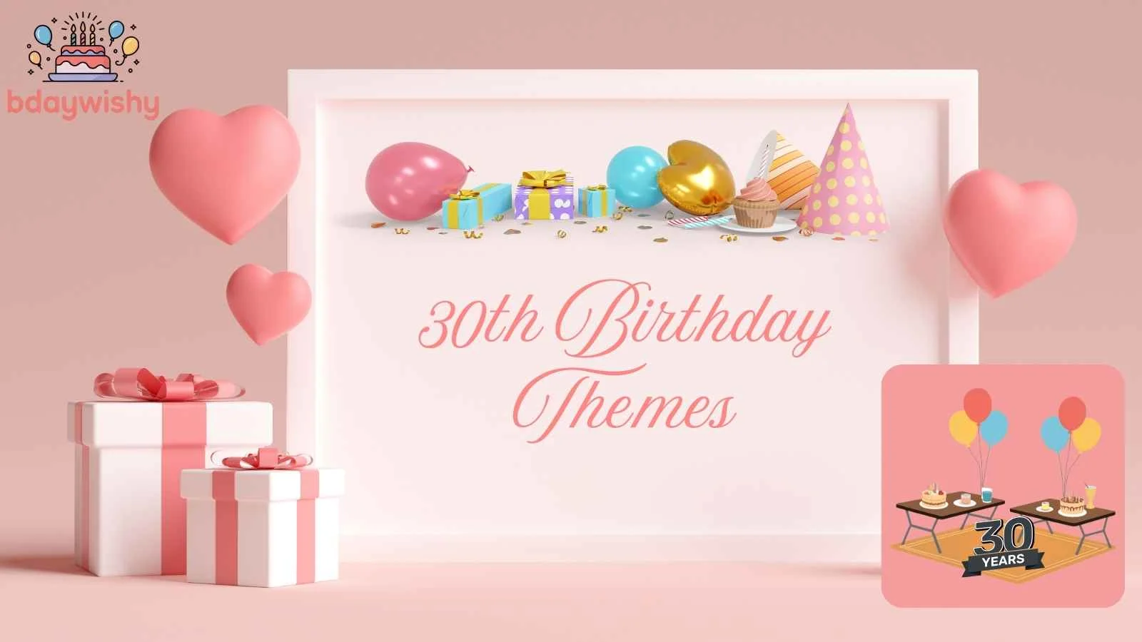 30th Birthday Themes