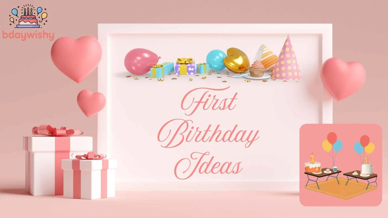 First Birthday Ideas