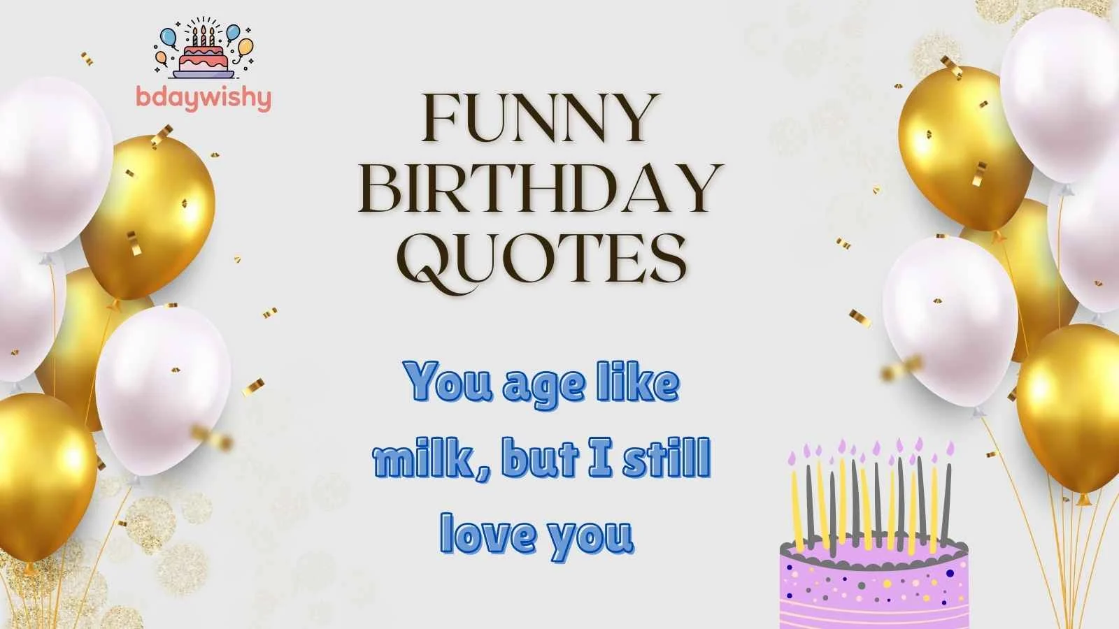 Funny Birthday Quotes