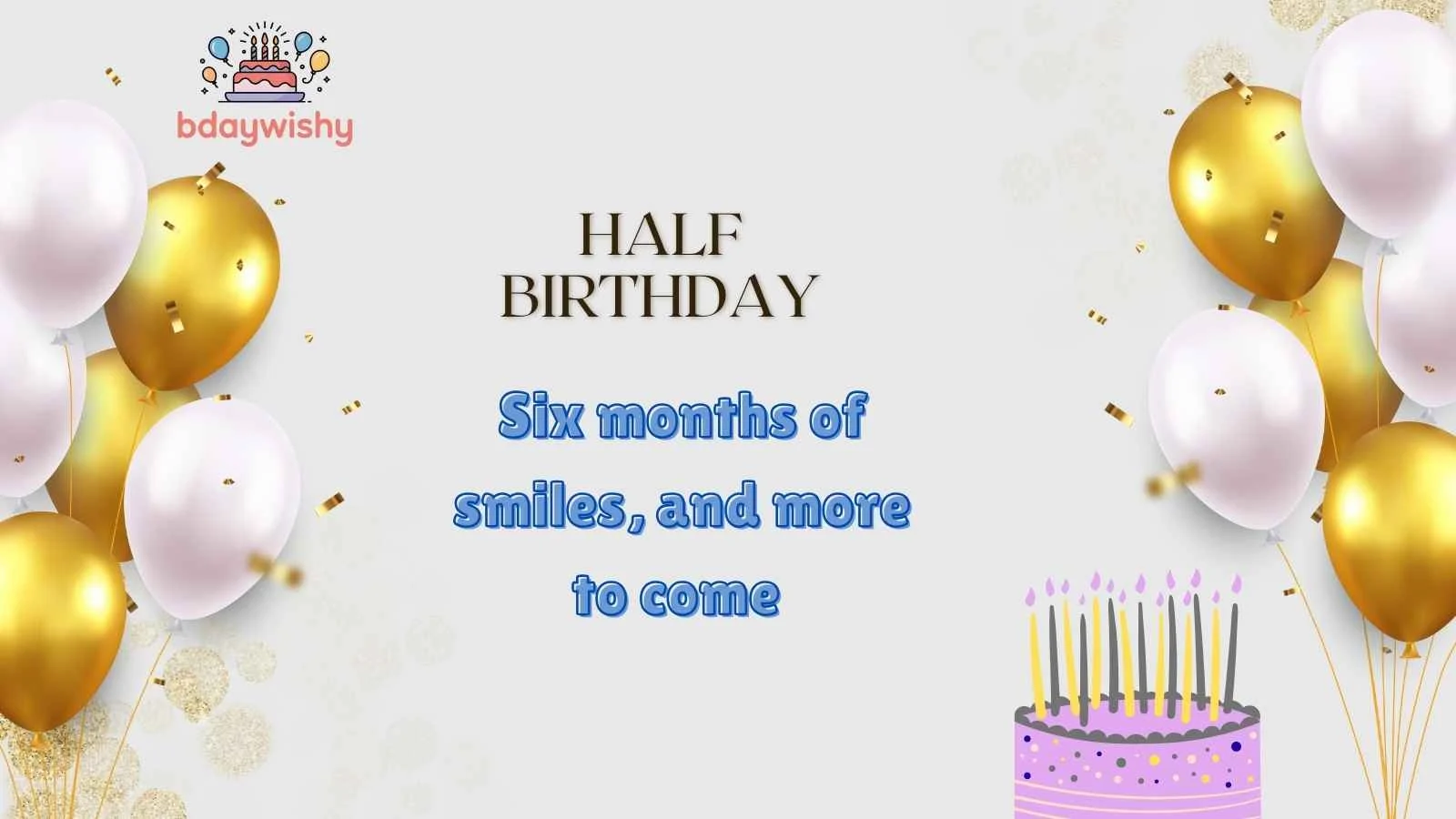 Half Birthday