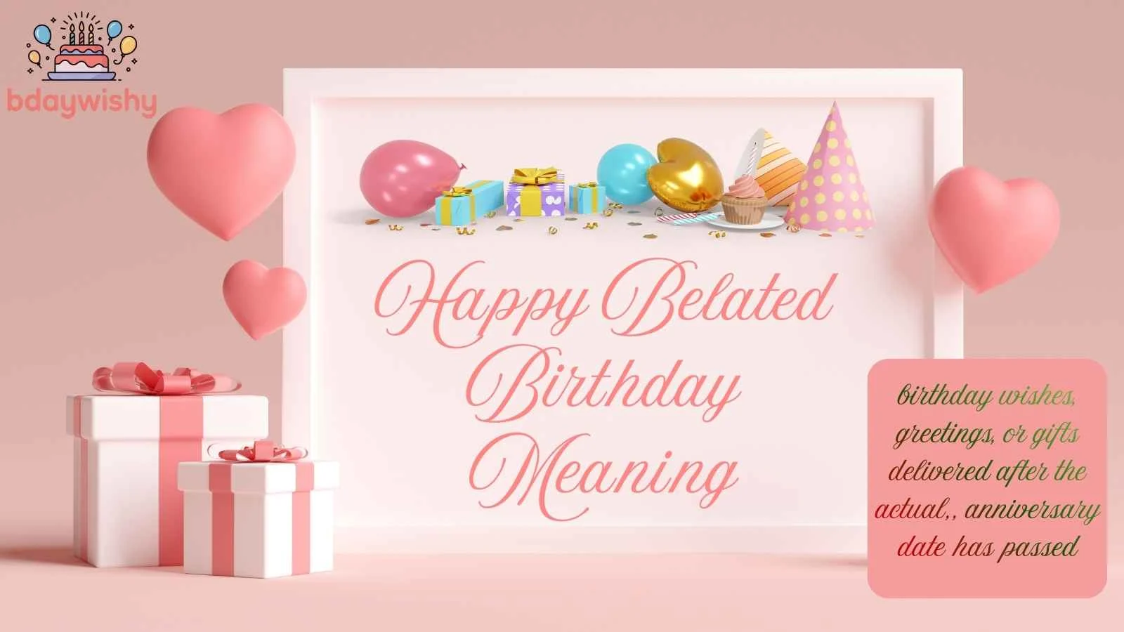 Happy Belated Birthday Meaning