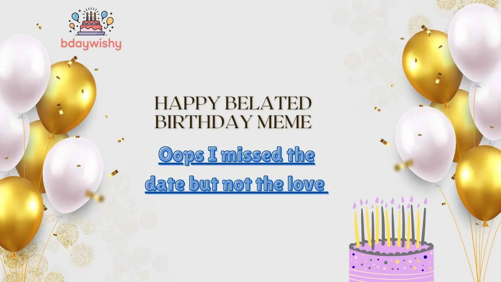 Happy Belated Birthday Meme