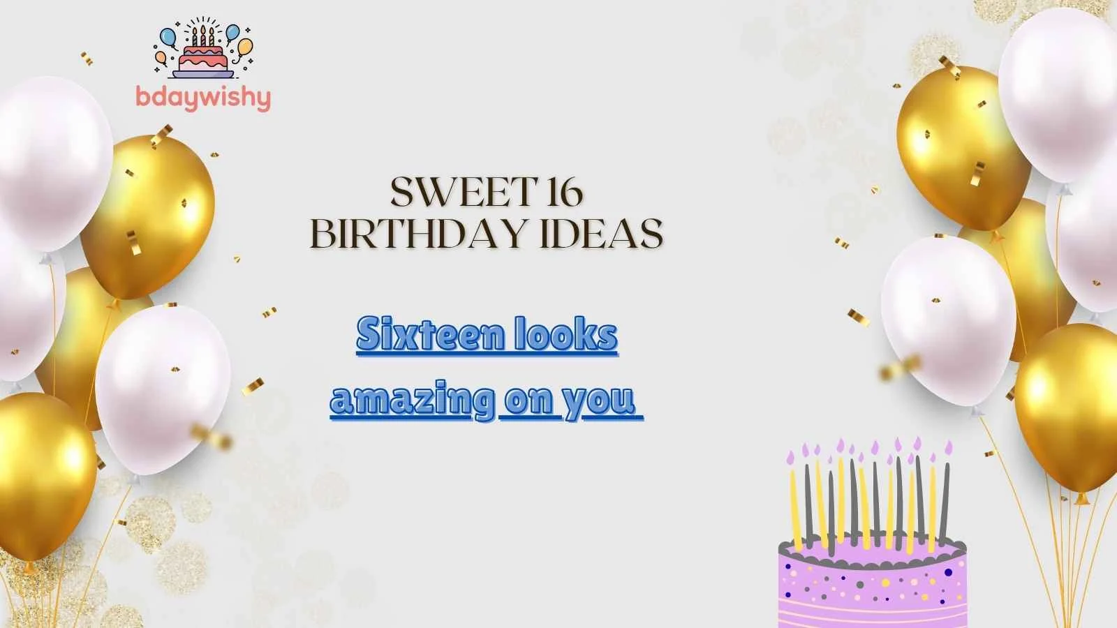 Sweet 16 Birthday Ideas