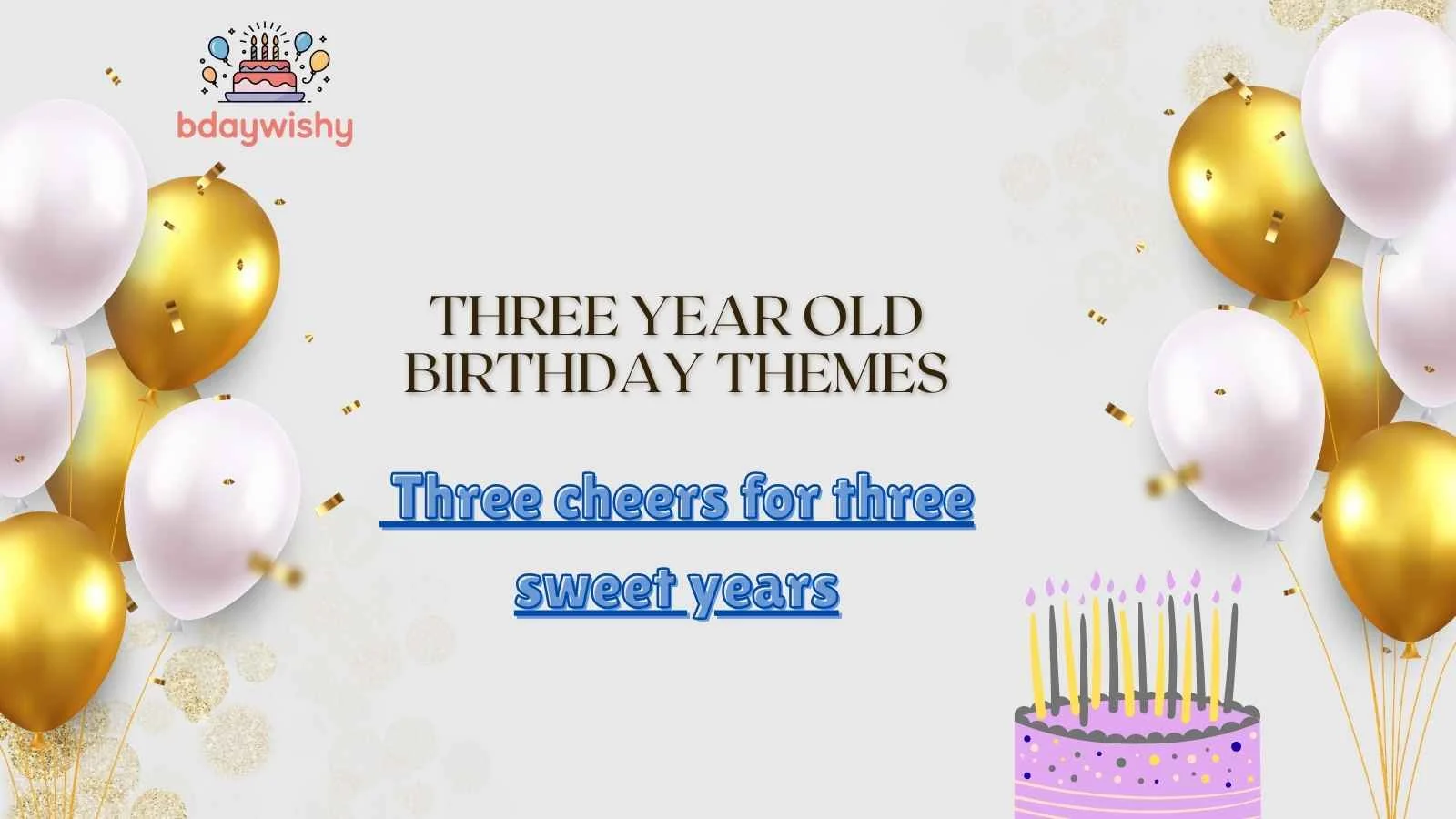 Three Year Old Birthday Themes