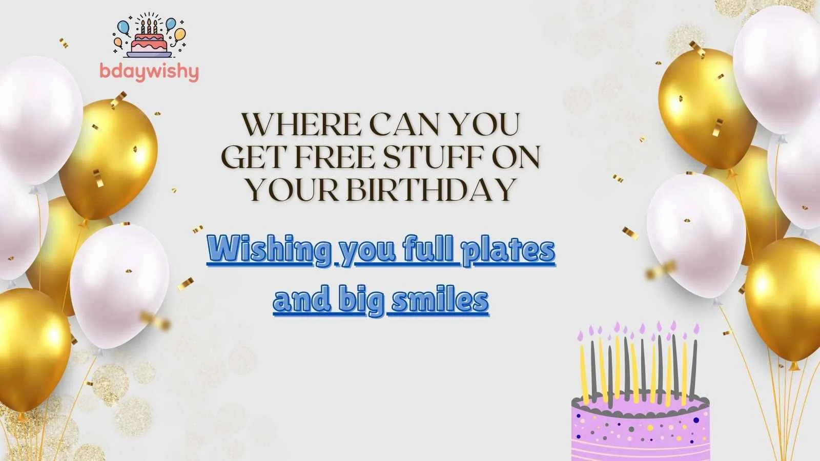 Where Can You Get Free Stuff on Your Birthday