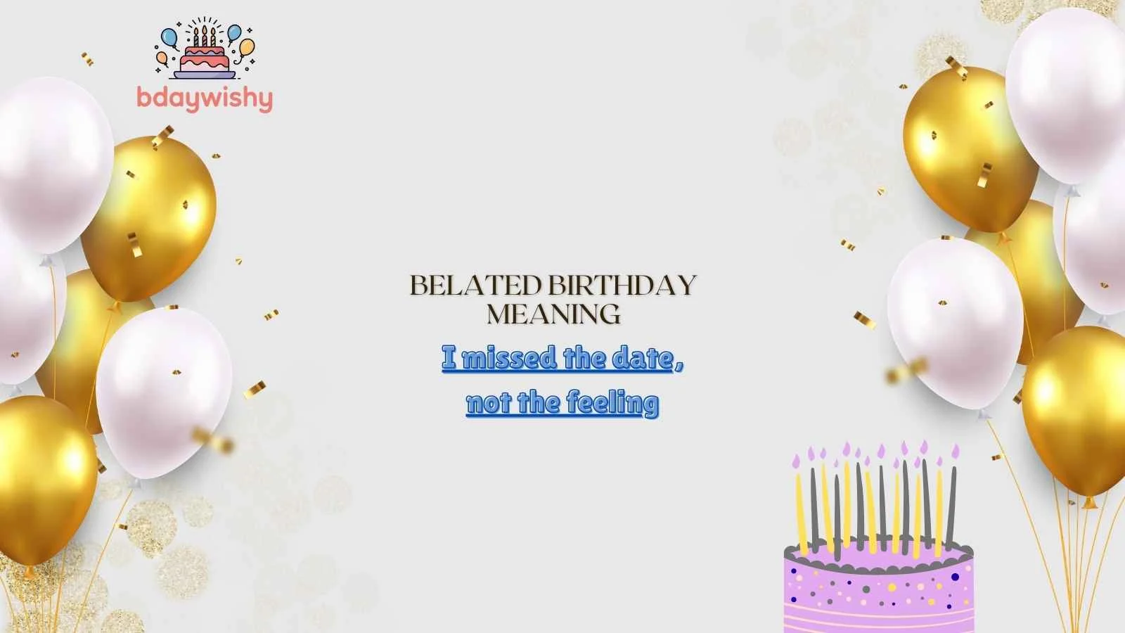 Belated Birthday Meaning