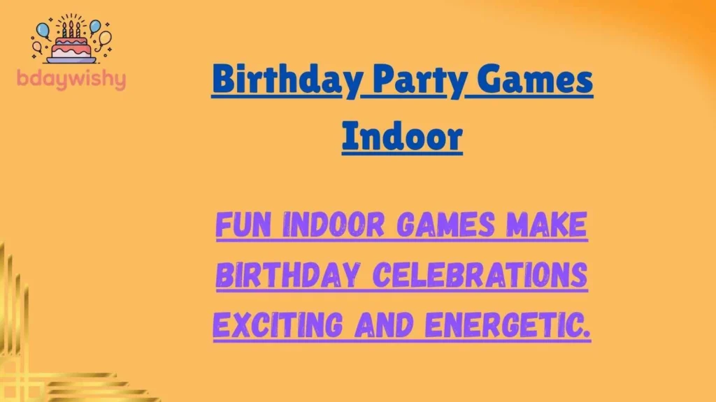 Birthday Party Games Indoor