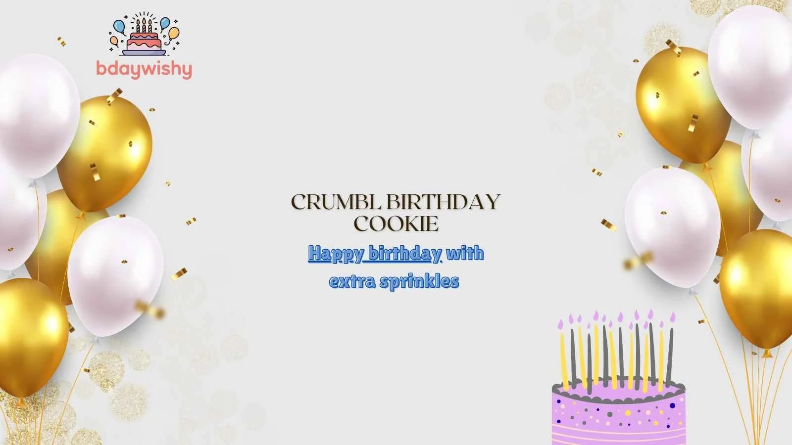 Crumbl Birthday Cookie