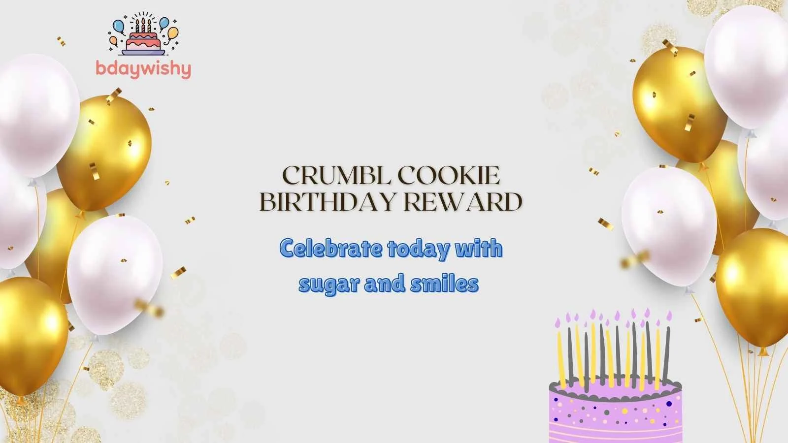Crumbl Cookie Birthday Reward