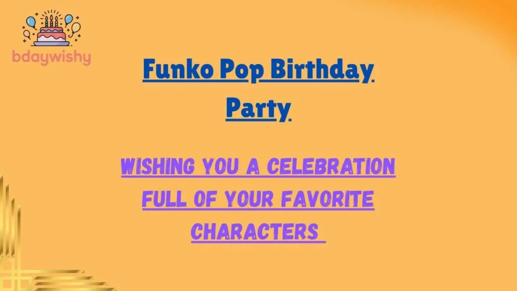 Funko Pop Birthday Party