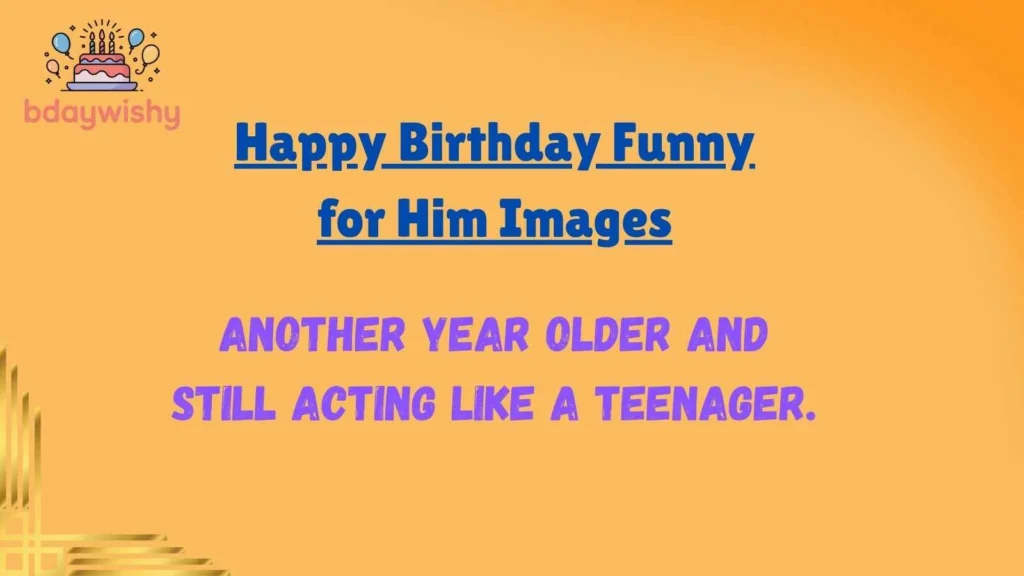 Happy Birthday Funny for Him Images