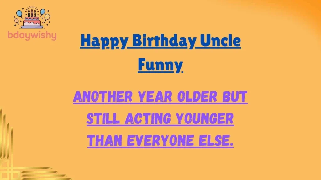 Happy Birthday Uncle Funny