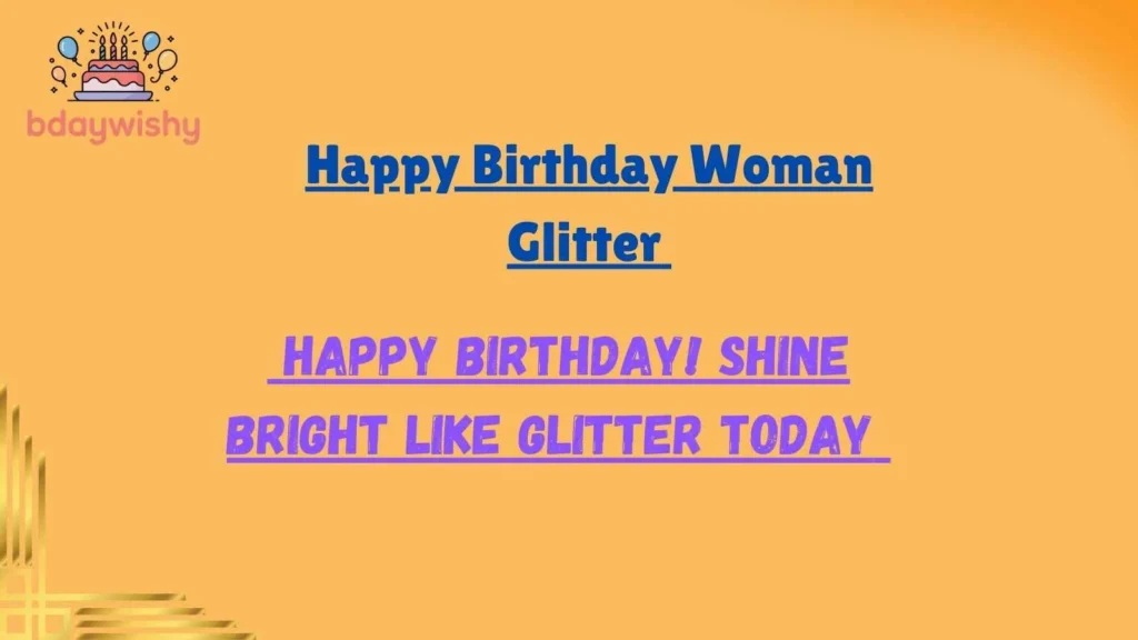 Happy Birthday Woman Glitter 