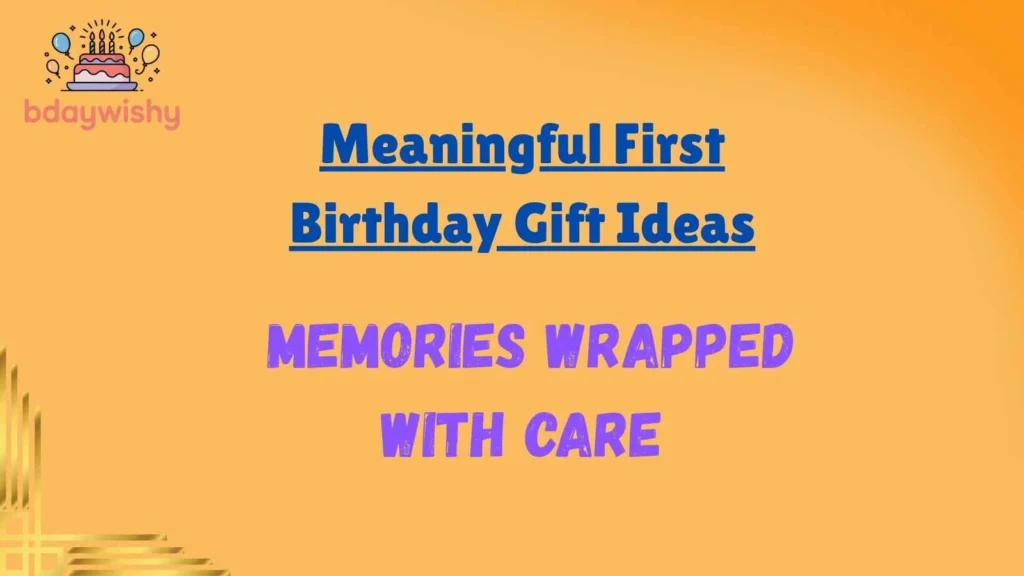 Meaningful First Birthday Gift Ideas
