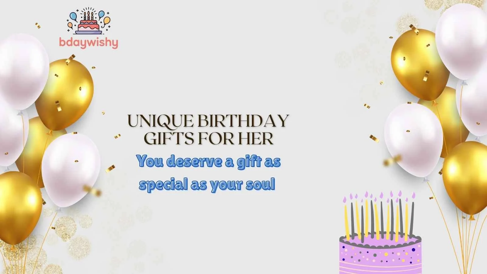 Unique Birthday Gifts for Her