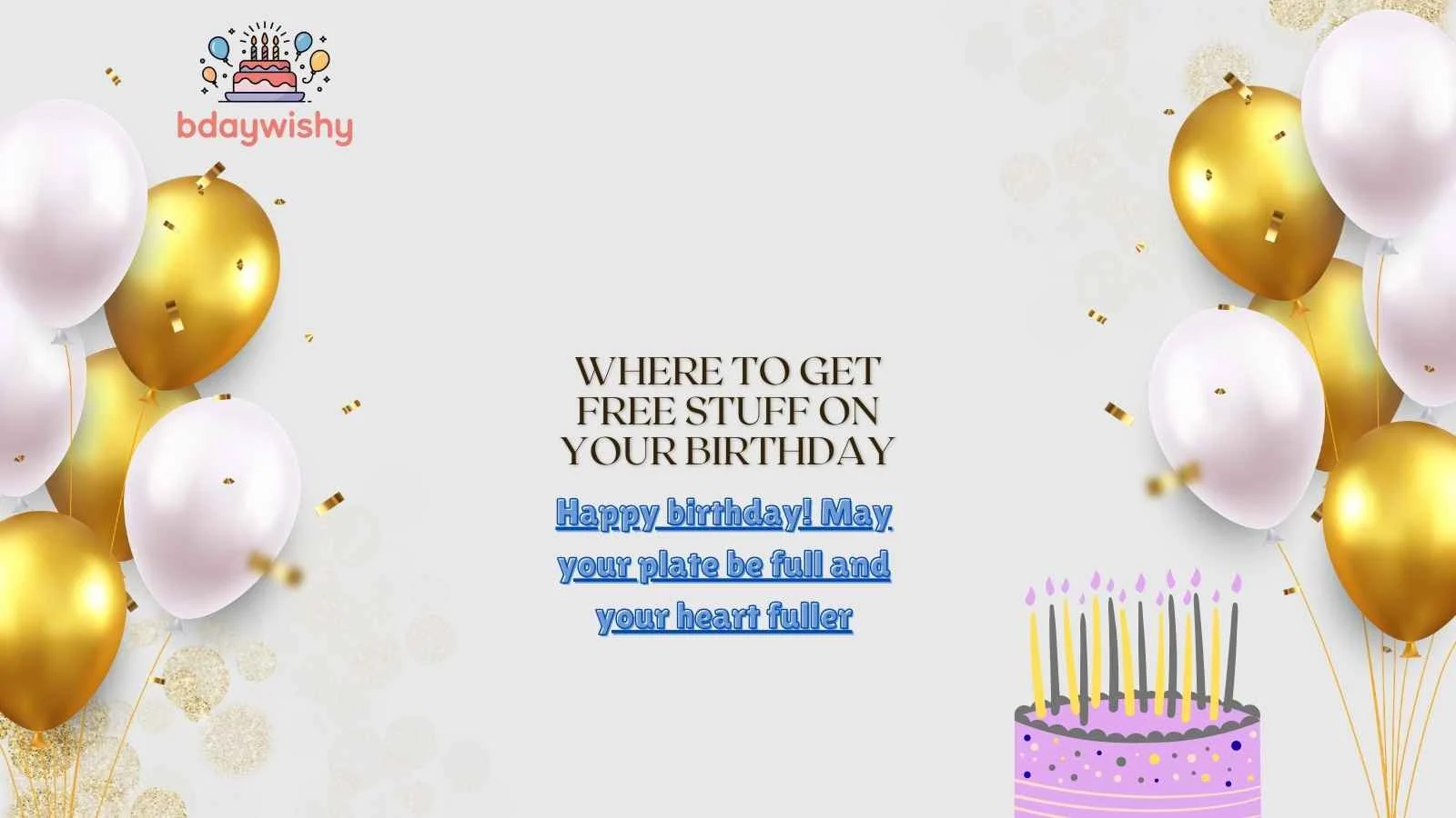 Where to Get Free Stuff on Your Birthday