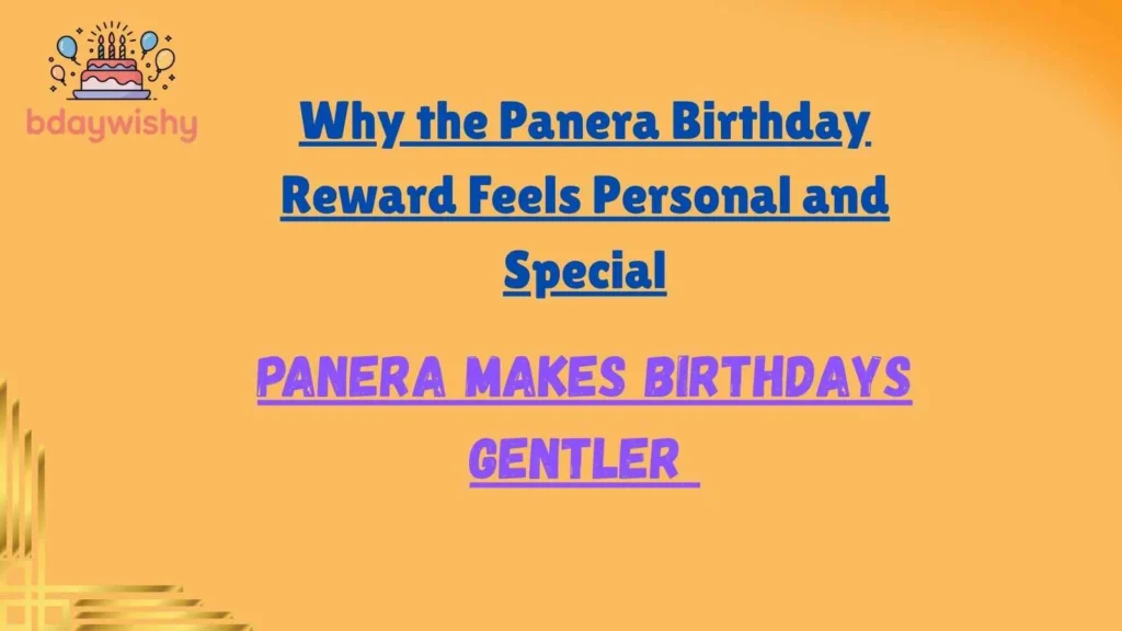 Why the Panera Birthday Reward Feels Personal and Special