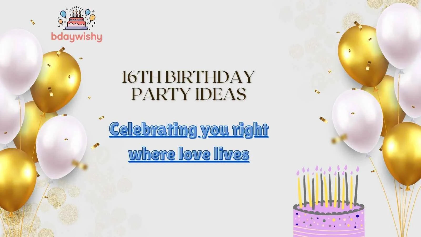 16th Birthday Party Ideas