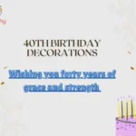 40th Birthday Decorations