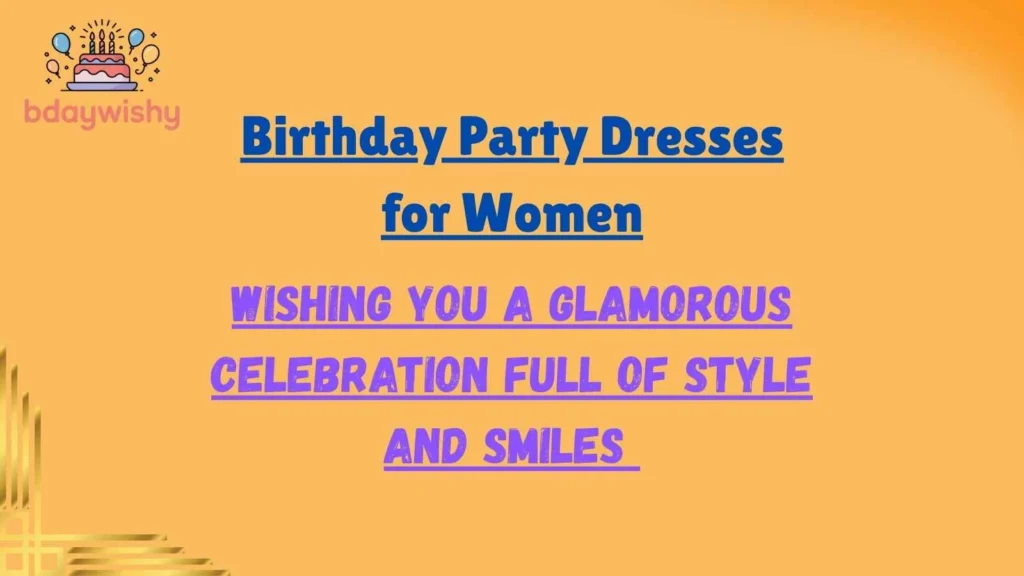 Birthday Party Dresses for Women