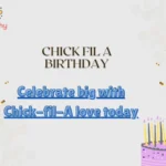 Chick fil A Birthday