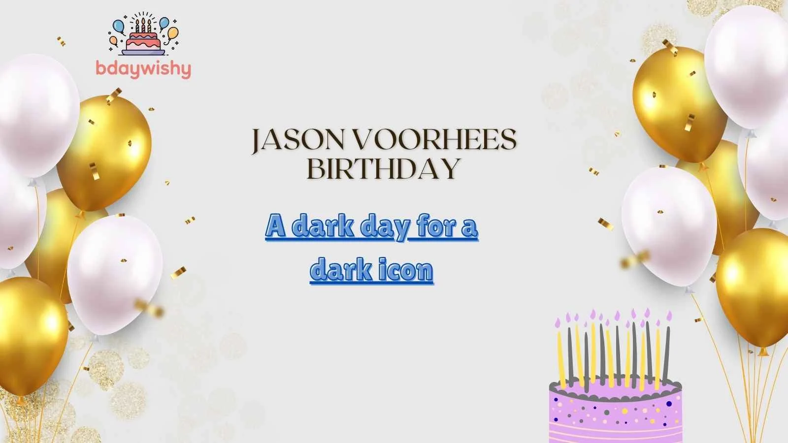 Jason Voorhees Birthday