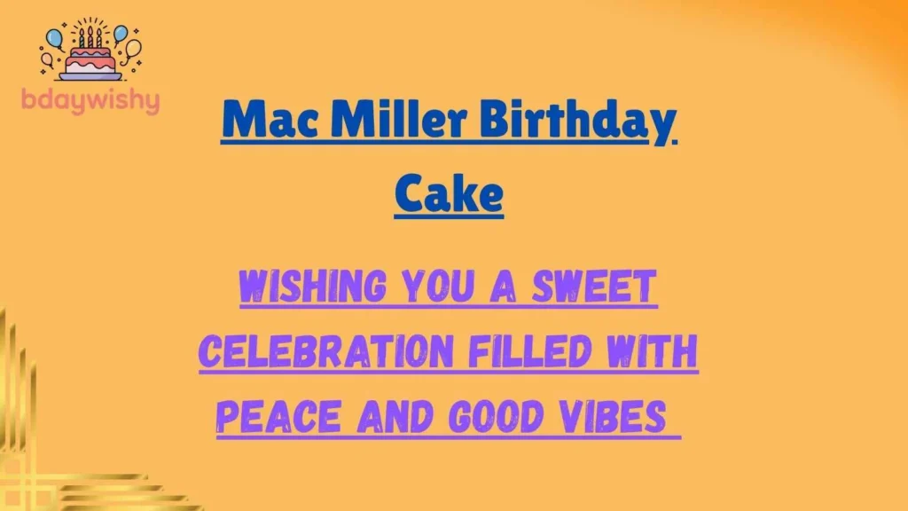 Mac Miller Birthday Cake