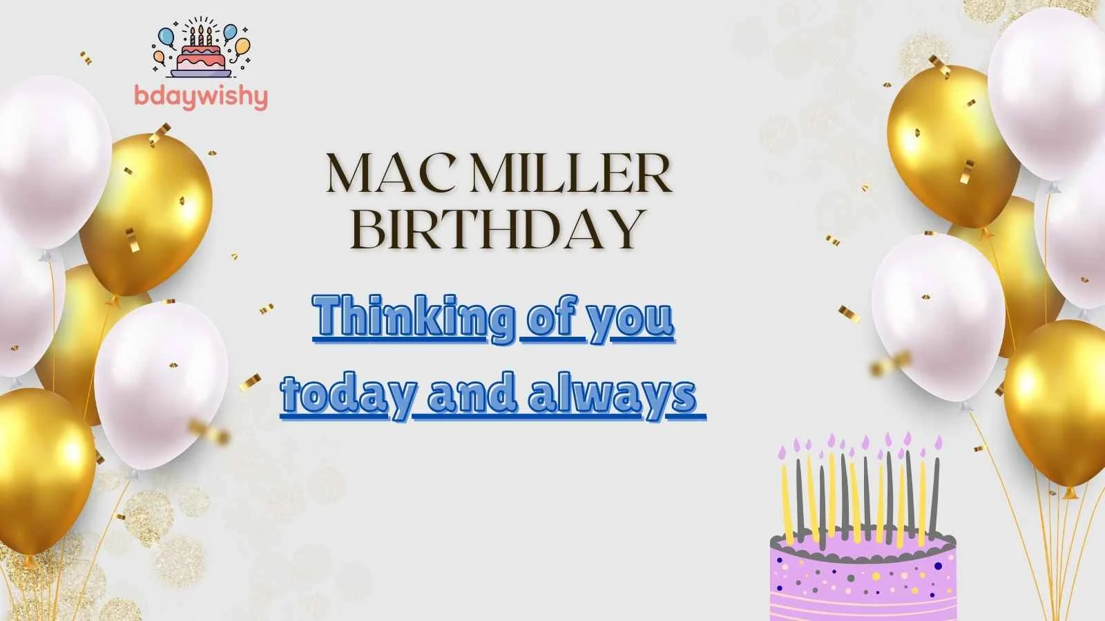 Mac Miller Birthday