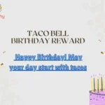 Taco Bell Birthday Reward