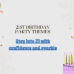 21st Birthday Party Themes