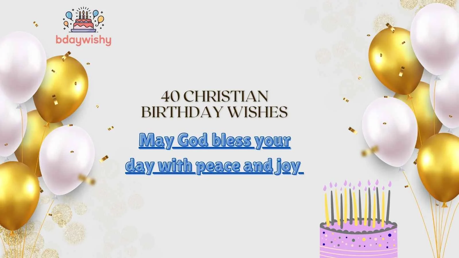 40 Christian Birthday Wishes