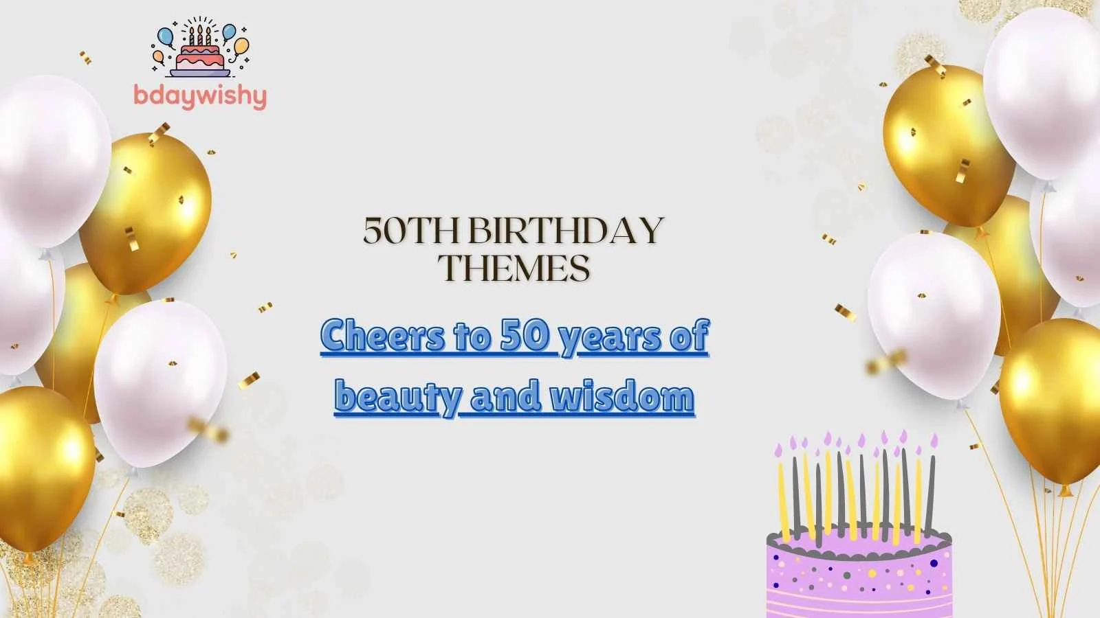 50th Birthday Themes