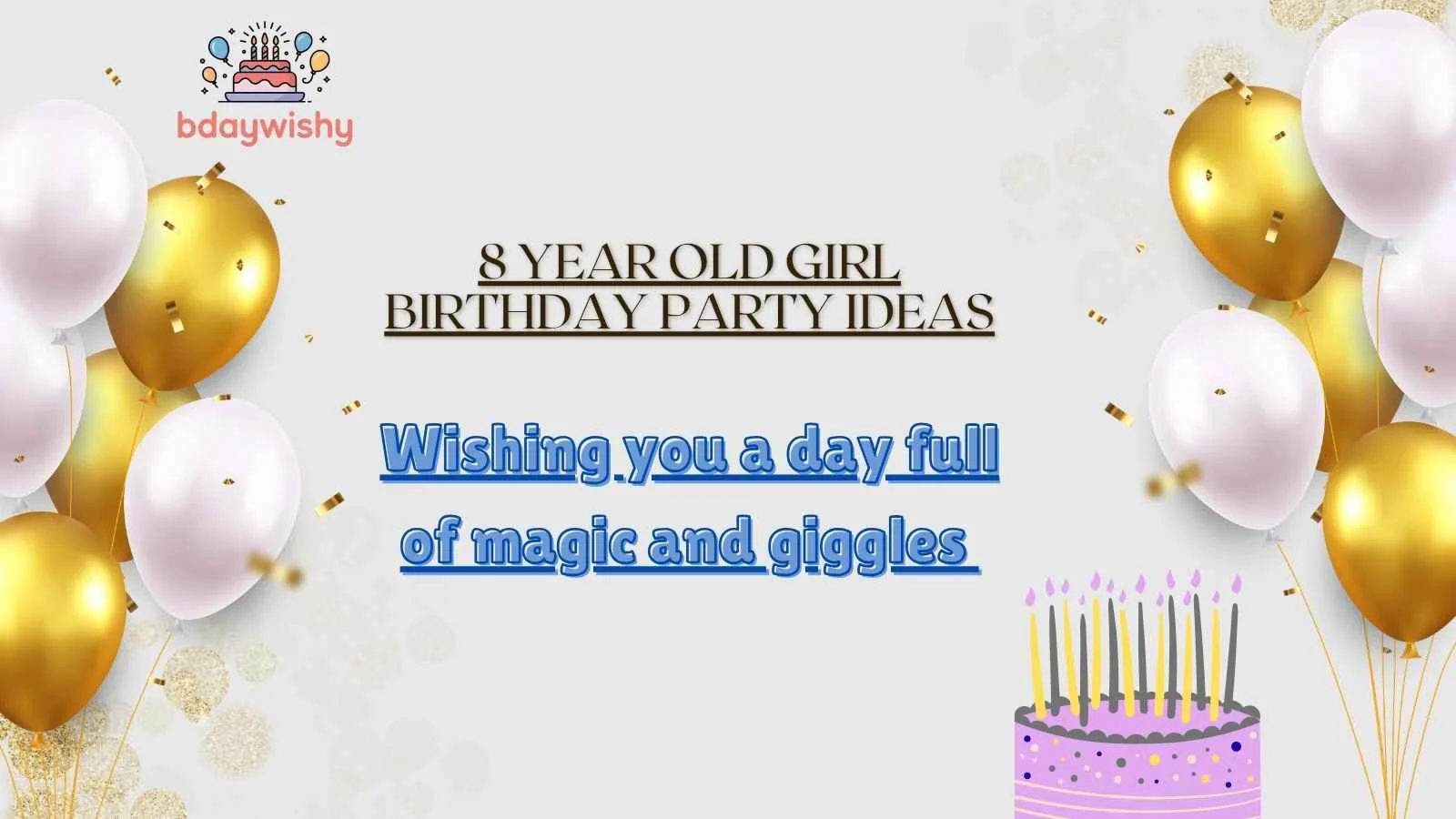 8 Year Old Girl Birthday Party Ideas