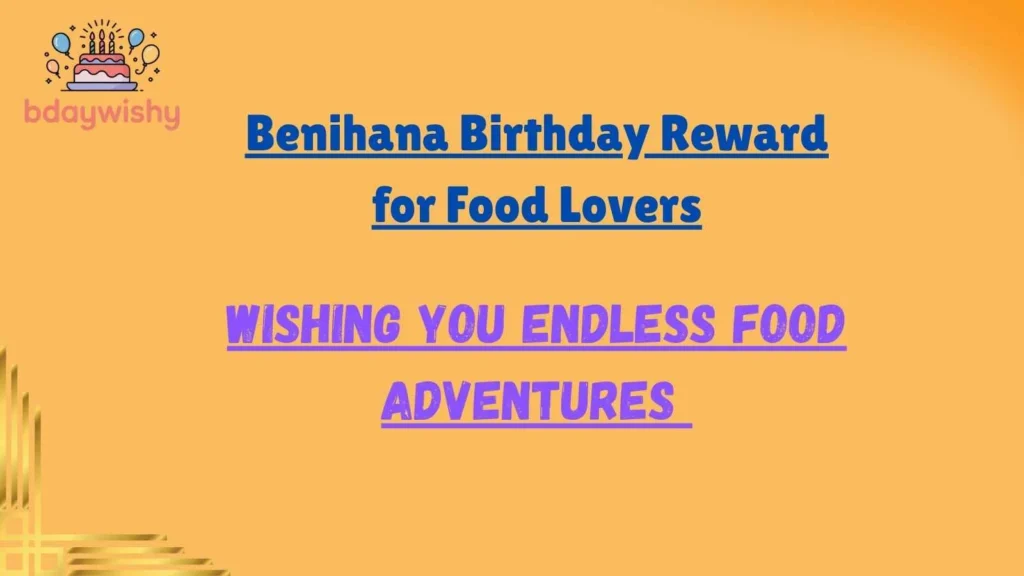 Benihana Birthday Reward for Food Lovers