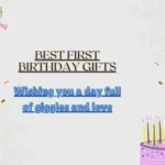 Best First Birthday Gifts