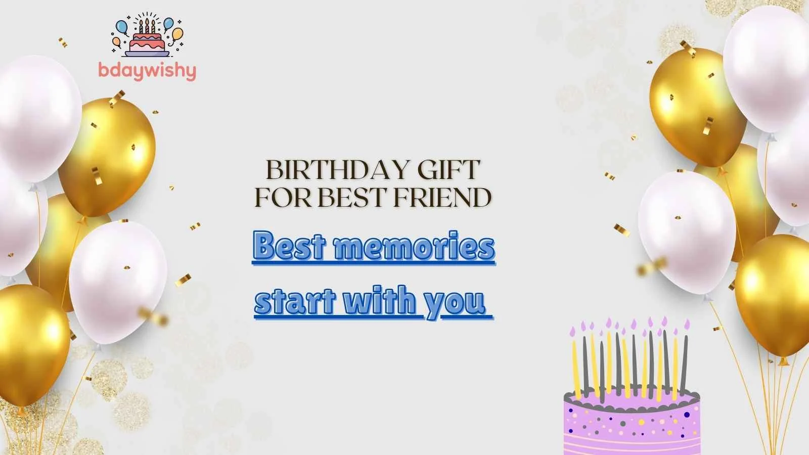 Birthday Gift for Best Friend