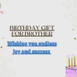 Birthday Gift for Brother
