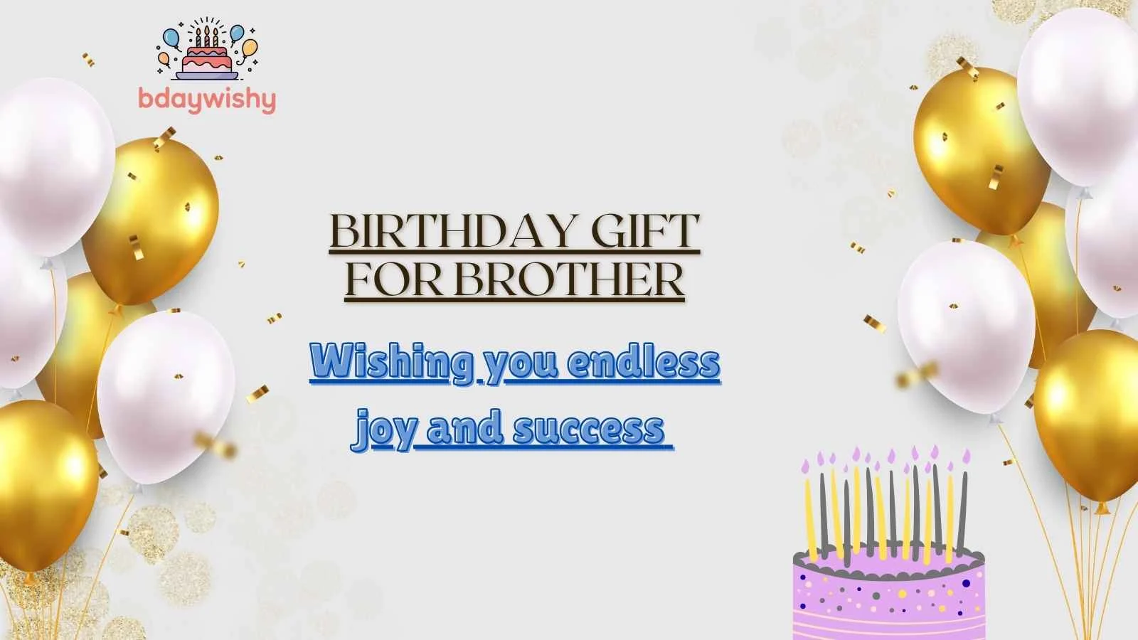 Birthday Gift for Brother