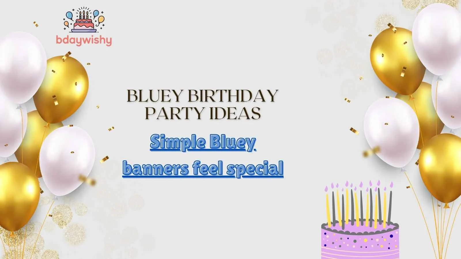 Bluey Birthday Party Ideas
