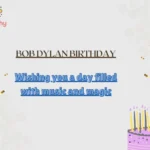 Bob Dylan Birthday