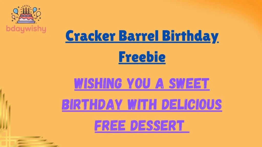 Cracker Barrel Birthday Freebie