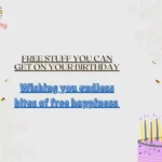 Free Stuff You Can Get on Your Birthday