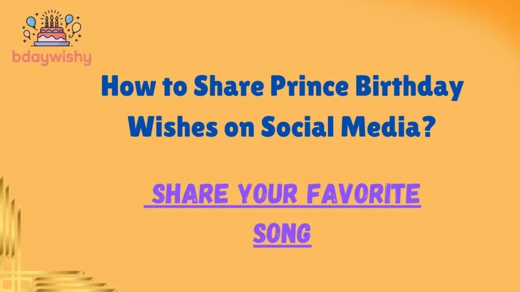 How to Share Prince Birthday Wishes on Social Media