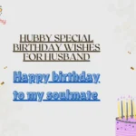 Hubby Special Birthday Wishes for Husband