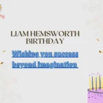 Liam Hemsworth Birthday