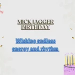 Mick Jagger Birthday