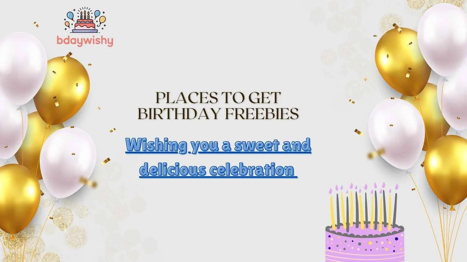 Places to Get Birthday Freebies