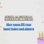 Spiritual Birthday Wishes for a Friend