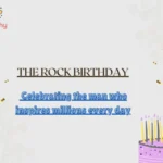 The Rock Birthday