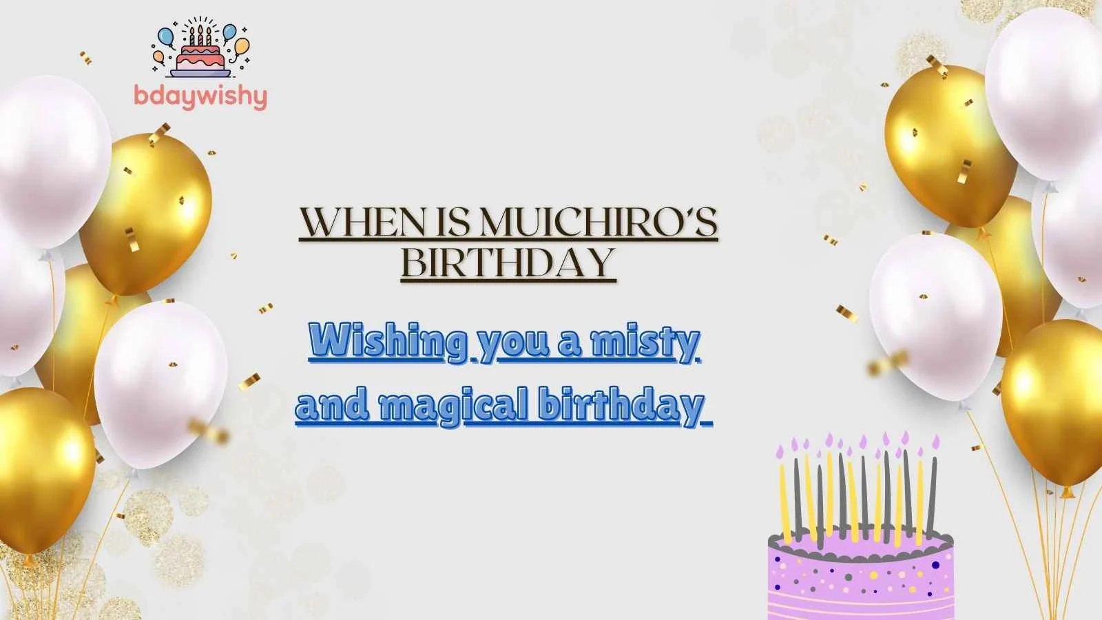 When Is Muichiro’s Birthday